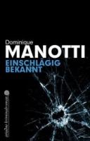 dominique-manotti-einschlaegig-bekannt