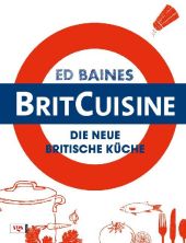 ed-baines-BritCuisine-die-neue-britische-kueche