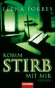 elena-forbes-komm-stirb-mit-mir