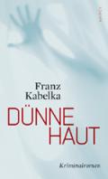 franz-kabelka-duenne-haut