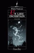 fred-vargas-un-lieu-uncertain