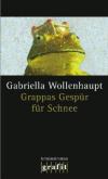 gabriella-wollenhaupt-grappas-gespuer-fuer-schnee