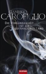 gianrico-carofiglio-die-vergangenheit-ist-ein-gefaehrliches-land