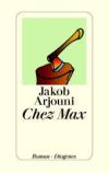 jakob-arjouni-chez-max