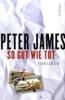 peter-james-so-gut-wie-tot