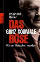 reinhard-haller-das-ganz-normale-boese