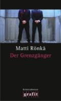 roenkae-matti-der-grenzgaenger