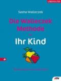 sasha-walleczek-methode-fuer-ihr-kind