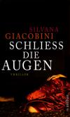 silvana-giacobini-schliess-die-augen