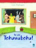 so-ein-tohuwabohu