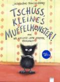 tschuess-kleines-muffelmonster