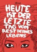 ulli-lust-heute-ist-der-letzte-tag-vom-rest-meines-lebens