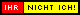 ihrnichtich